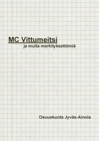 Kniha MC Vittumeitsi REIJO VALTA