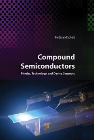 Knjiga Compound Semiconductors Ferdinand Scholz