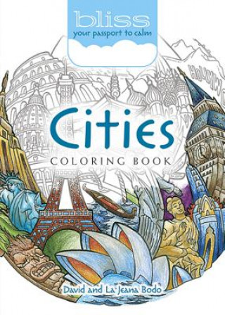 Книга BLISS Cities Coloring Book David Bodo