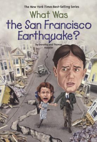 Libro What Was the San Francisco Earthquake? Dorothy Hoobler