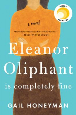Książka Eleanor Oliphant Is Completely Fine Gail Honeyman