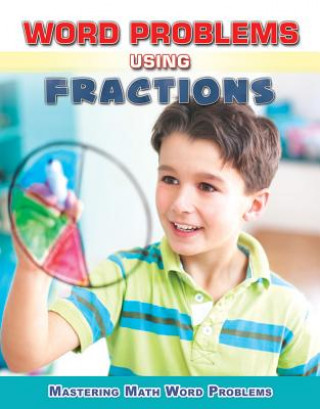 Knjiga Word Problems Using Fractions Zella Williams