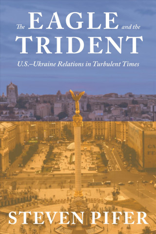 Carte Eagle and the Trident Steven Pifer