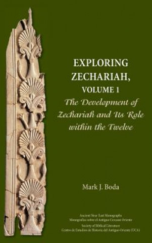 Książka Exploring Zechariah, Volume 1 Mark J. Boda