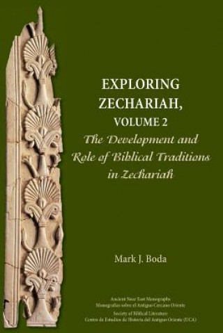 Knjiga Exploring Zechariah, Volume 2 Mark J Boda