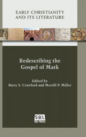 Kniha Redescribing the Gospel of Mark Barry Crawford