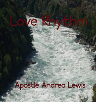 Kniha Love Rhythm Apostle Andrea Lewis