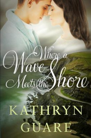 Carte Where a Wave Meets the Shore Kathryn Guare