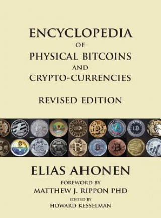 Book Encyclopedia of Physical Bitcoins and Crypto-Currencies, Revised Edition Elias Ahonen