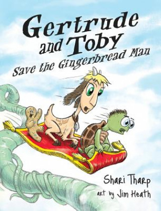 Book Gertrude and Toby Save the Gingerbread Man Shari Tharp