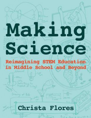 Knjiga Making Science Christa Flores