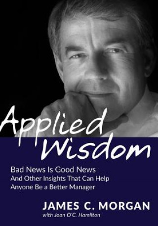Carte Applied Wisdom Morgan James C.