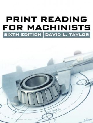 Könyv Print Reading for Machinists David L. Taylor