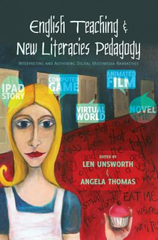 Könyv English Teaching and New Literacies Pedagogy Len Unsworth