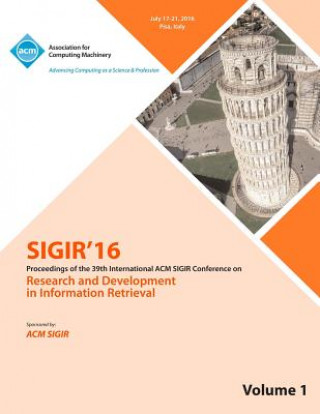 Knjiga SIGIR 2016 Volume 1 SIGIR 2016 Conference Committee