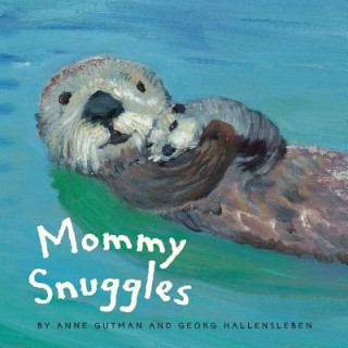 Kniha Mommy Snuggles Anne Gutman