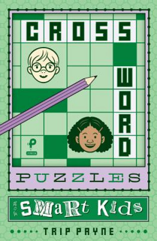 Kniha Crossword Puzzles for Smart Kids Trip Payne