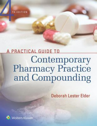 Książka Practical Guide to Contemporary Pharmacy Practice and Compounding Deborah Lester