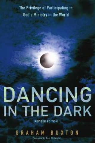 Książka Dancing in the Dark, Revised Edition Graham Buxton