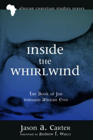 Knjiga Inside the Whirlwind Jason A. Carter