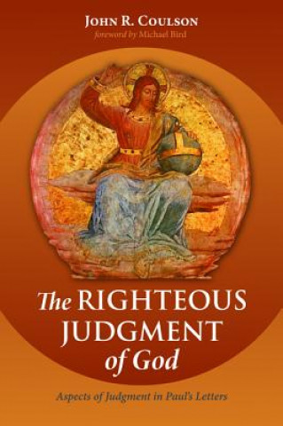 Kniha Righteous Judgment of God John R. Coulson