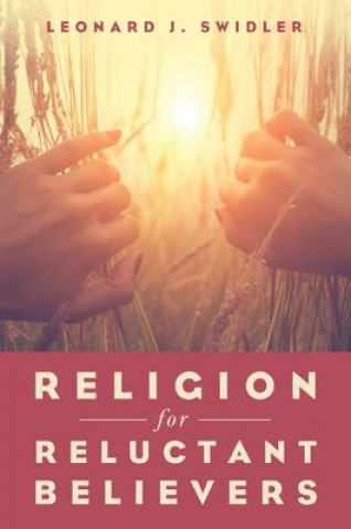 Livre Religion for Reluctant Believers Leonard J. Swidler