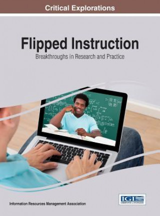 Kniha Flipped Instruction Information Resources Management Association