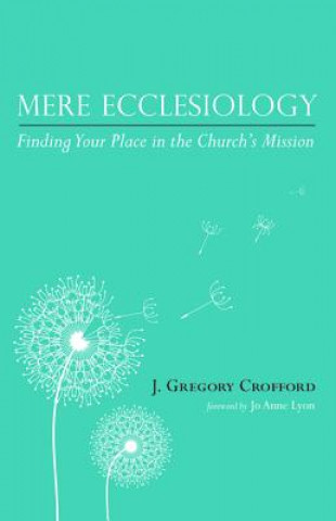 Carte Mere Ecclesiology J. Gregory Crofford