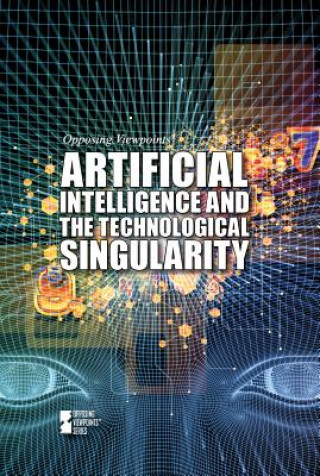 Book Artificial Intelligence and the Technological Singularity Anne Cunningham
