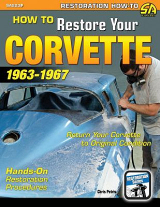 Book How to Restore Your Corvette Chris Petris