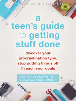 Kniha Teen's Guide to Getting Stuff Done Jennifer Shannon