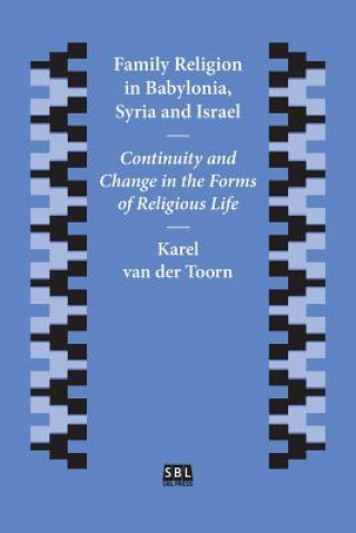 Carte Family Religion in Babylonia, Syria and Israel Karel Van Der Toorn