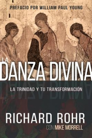 Kniha La Danza Divina Richard Rohr