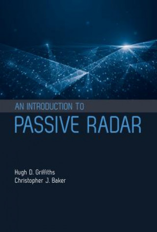 Könyv Introduction to Passive Radar Hugh D. Griffiths