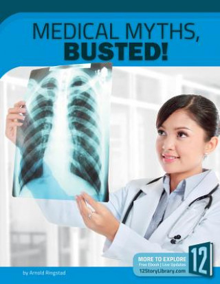 Carte Medical Myths, Busted! Arnold Ringstad