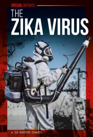 Książka The Zika Virus Sue Bradford Edwards