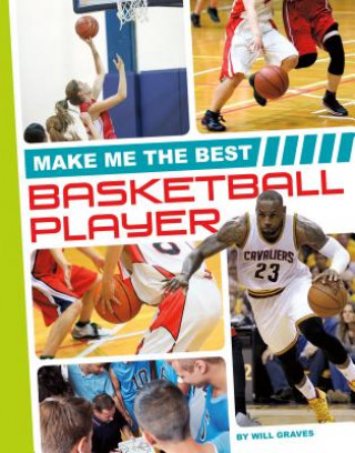 Книга Make Me the Best Basketball Player Will Graves