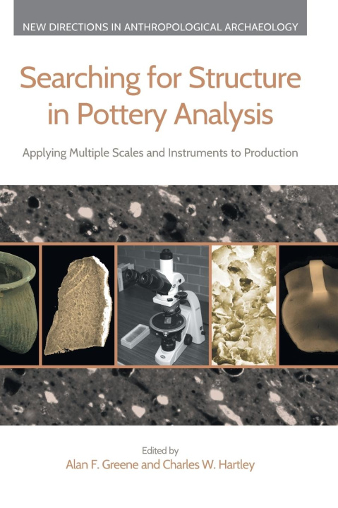 Kniha Searching for Structure in Pottery Analysis Alan F. Greene