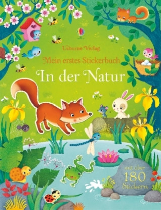 Книга Mein erstes Stickerbuch: In der Natur Felicity Brooks