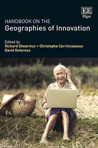 Książka Handbook on the Geographies of Innovation Richard Shearmur