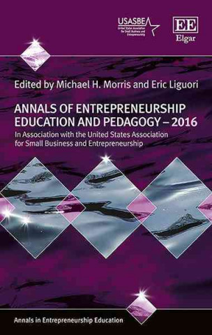 Könyv Annals of Entrepreneurship Education and Pedagogy - 2016 Michael H. Morris