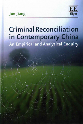 Книга Criminal Reconciliation in Contemporary China Jue Jiang