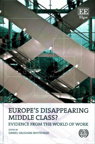 Carte Europe's Disappearing Middle Class? Daniel Vaughan-Whitehead