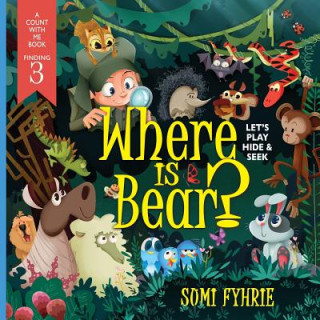 Kniha Where is Bear? Sumi Fyhrie