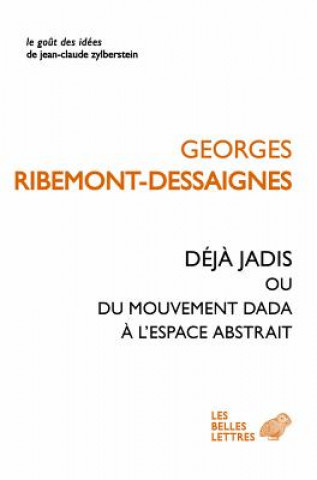 Könyv FRE-DEJA JADIS OU DU MOUVEMENT Georges Ribemont-Dessaignes