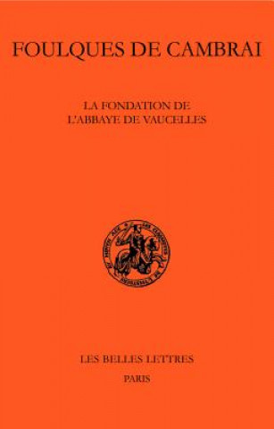Kniha FRE-FONDATION DE LABBAYE DE VA Benoit-Michel Tock