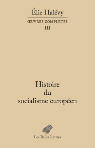 Kniha FRE-HISTOIRE DU SOCIALISME EUR Elie Halevy