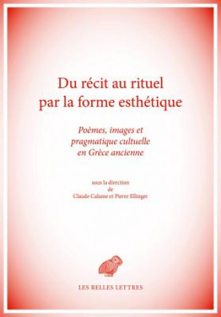 Kniha FRE-DU RECIT AU RITUEL PAR LA Claude Calame