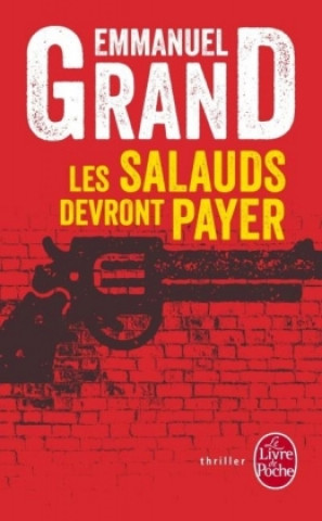 Книга Les salauds devront payer Emmanuel Grand