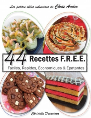 Kniha 44 recettes F.R.E.E Christelle Devautour